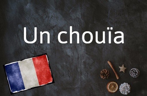 La phrase française du jour : Un chouïa