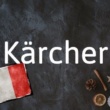 Mot français du jour : Kärcher