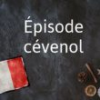 L’expression française du jour : Épisode cévenol