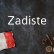 Mot français du jour : Zadiste